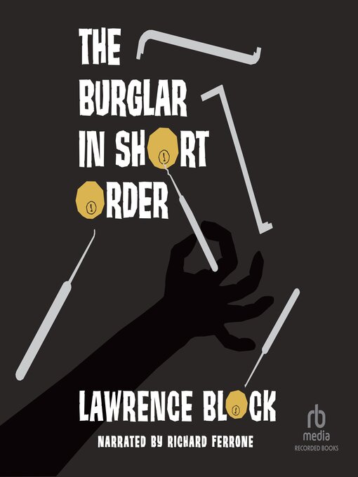 Title details for The Burglar in Short Order by Lawrence Block - Available